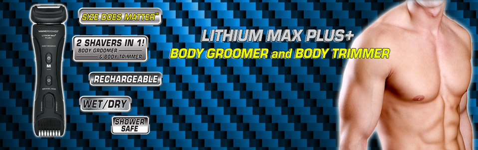 LITHIUM MAX PLUS+ Body Groomer